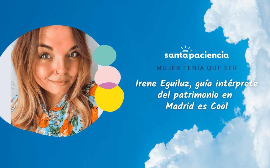 Irene Eguiluz - Madrid es Cool