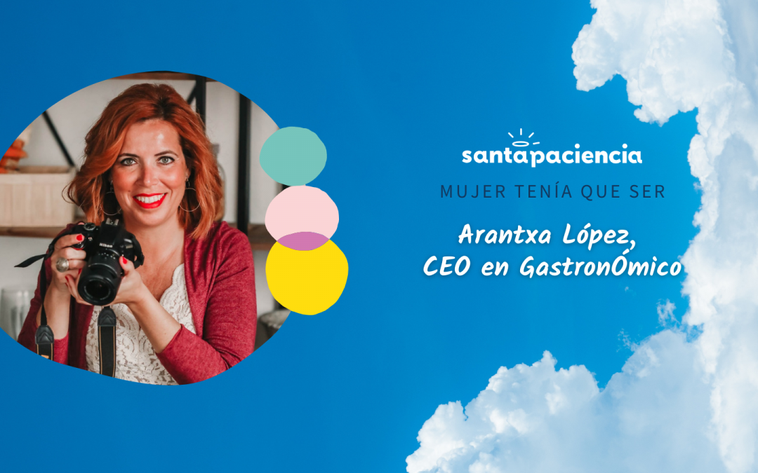 Arantxa López, de GastronÓmico