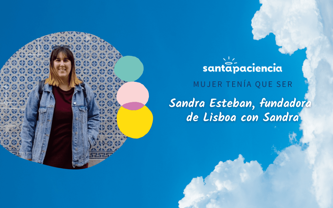 Sandra Esteban, de Lisboa con Sandra
