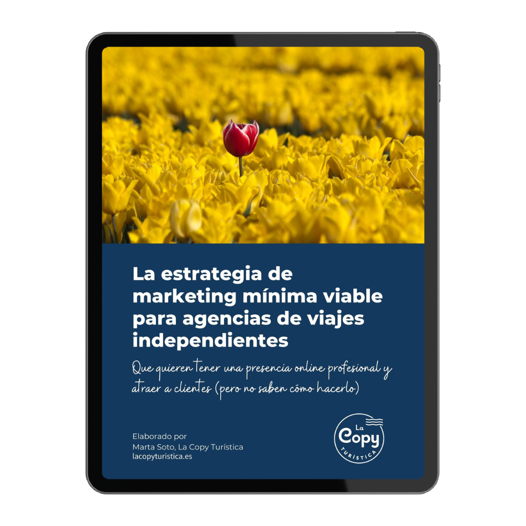 La estrategia de marketing mínima viable para agencias de viajes independientes
